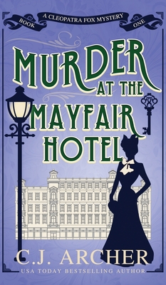 Murder at the Mayfair Hotel (Cleopatra Fox Mysteries #1)