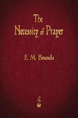 The Necessity of Prayer Cover Image