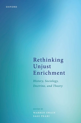 Rethinking Unjust Enrichment: History, Sociology, Doctrine, and Theory Cover Image