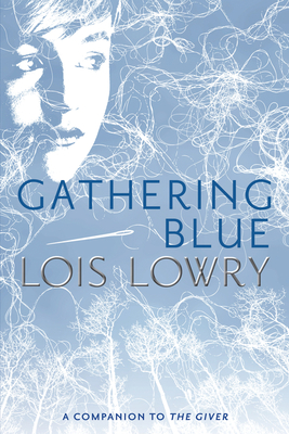 Gathering Blue (Giver Quartet #2)