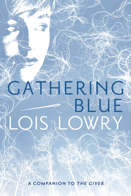 Gathering Blue (Giver Quartet #2)