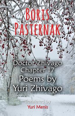 Boris Pasternak: Doctor Zhivago Chapter 17, Poems by Yuri Zhivago Cover Image