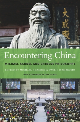 Encountering China: Michael Sandel and Chinese Philosophy Encountering China: Michael Sandel and Chinese Philosophy cover