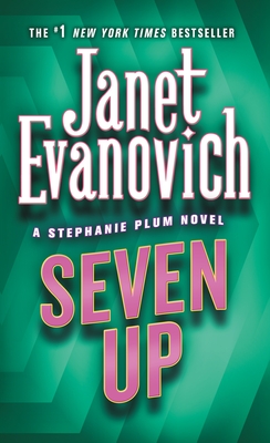 Seven Up: A Stephanie Plum Novel (Stephanie Plum Novels #7)