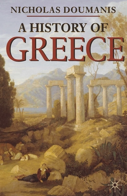 A History of Greece By Nicholas Doumanis Cover Image