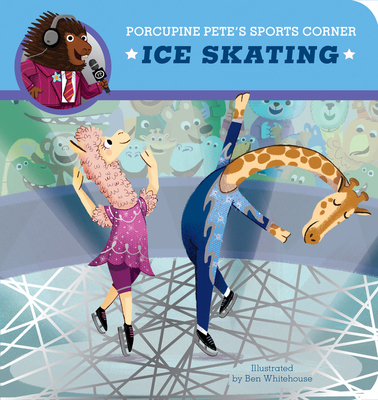 Porcupine Pete's Sports Corner: Ice Skating (Clever Firsts) Cover Image