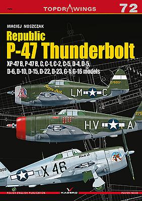 Republic P-47 Thunderbolt: Xp-47b, B, C, D, G (Topdrawings #7072) By Maciej Noszczak Cover Image