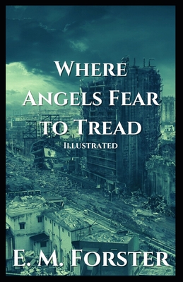 Where Angels Fear to Tread