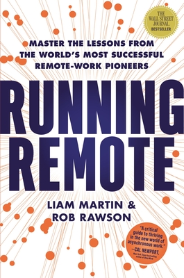 Running Remote: Master the Lessons from the World's Most Successful Remote-Work Pioneers cover