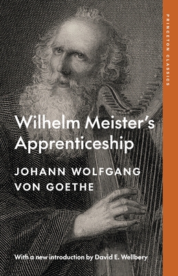 Wilhelm Meister's Apprenticeship (Princeton Classics #135)
