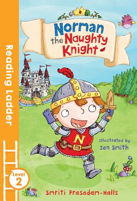 Norman the Naughty Knight (Reading Ladder) Cover Image