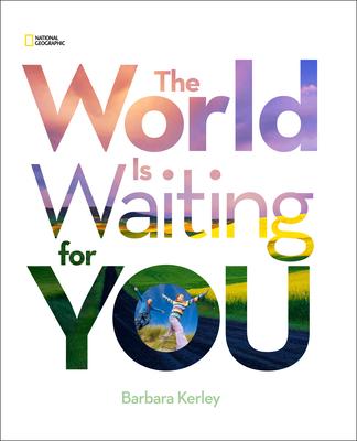 The World Is Waiting For You (Barbara Kerley Photo Inspirations) Cover Image