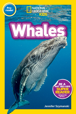 National Geographic Readers: Whales (Pre-Reader) By Jennifer Szymanski Cover Image
