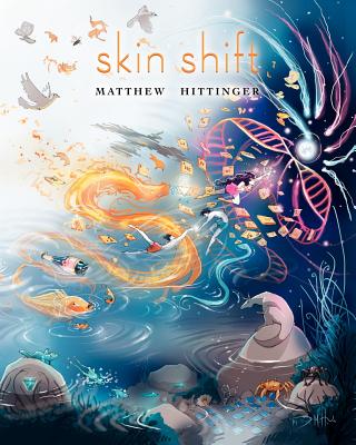 Skin Shift By Matthew Hittinger Cover Image