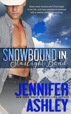 Snowbound in Starlight Bend: A Riding Hard Novella By Jennifer Ashley Cover Image