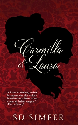 Carmilla and Laura By S. D. Simper Cover Image