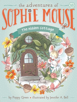 The Hidden Cottage (The Adventures of Sophie Mouse #18) Cover Image