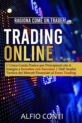 Analisi tecnica: guida al trading sui mercati finanziari