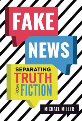 Fake News: Separating Truth from Fiction Cover Image