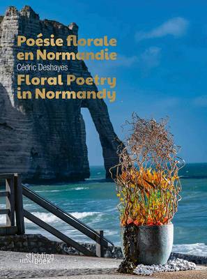 Floral Poetry in Normandy Cover Image
