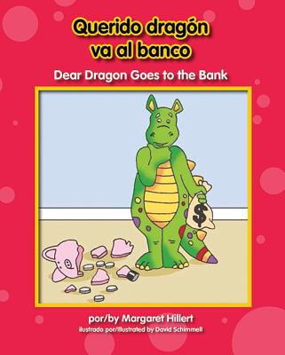 Querido Dragn Va Al Banco/ Dear Dragon Goes to the Bank (Beginning-To-Read) By Margaret Hillert, David Schimmell (Illustrator) Cover Image