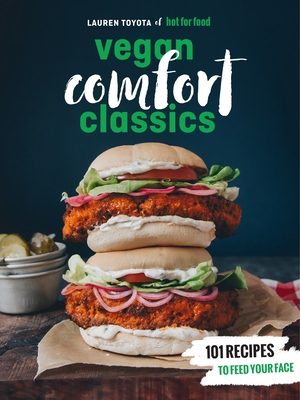 Hot for Food Vegan Comfort Classics (Bargain Edition)