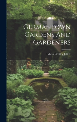 Germantown Gardens And Gardeners Cover Image