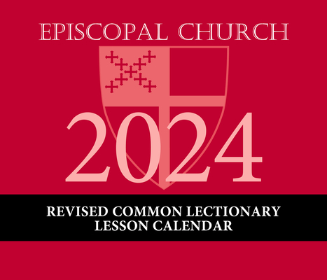 2024 Episcopal Church Revised Common Lectionary Lesson Calendar By Church Publishing (Created by) Cover Image