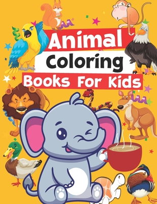 Animal coloring books for kids: Animals Coloring Books - With 68 Coloring Cute Pages, Gift For Little Children Cover Image