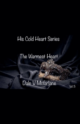 His Cold Heart - The Warmest Heart - vol 3 Cover Image