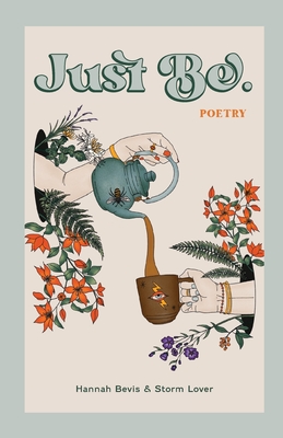 Just Be By Hannah Bevis, Storm Lover Cover Image