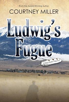 Ludwig's Fugue (White Feather Mysteries #1) Cover Image