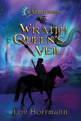 Wraith Queen's Veil (The Sun Child Chronicles #2)