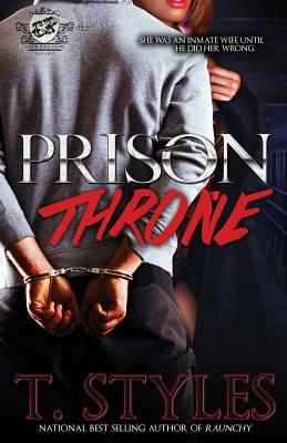 Prison Throne (the Cartel Publications Presents) By T. Styles Cover Image