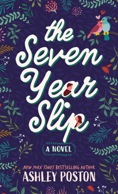 The Seven Year Slip By Ashley Poston Cover Image