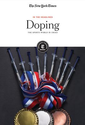Doping: The Sports World in Crisis (In the Headlines) Cover Image