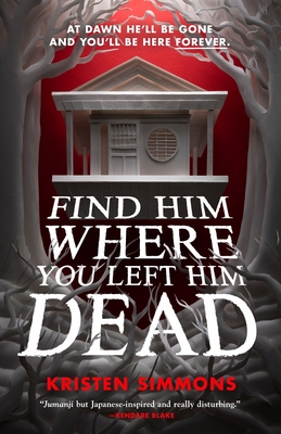 Find Him Where You Left Him Dead (Death Games #1) Cover Image