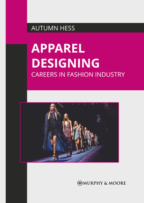 Apparel Designing: Careers in Fashion Industry Cover Image