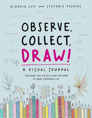 Observe, Collect, Draw: A Visual Journal Cover Image