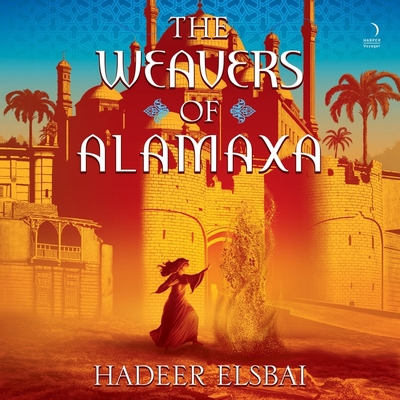 The Weavers of Alamaxa (Alamaxa Duology #2)