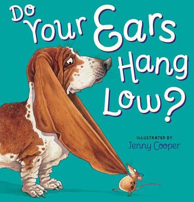 Do Your Ears Hang Low? By Jenny Cooper (Illustrator) Cover Image