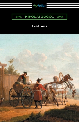 Dead Souls By Nikolai Gogol, C. J. Hogarth (Translator) Cover Image
