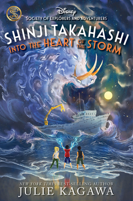 Shinji Takahashi: Into the Heart of the Storm (The Society of Explorers and Adventurers) By Julie Kagawa Cover Image