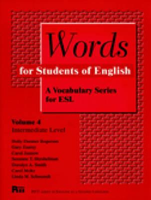 Words for Students of English, Vol. 4: A Vocabulary Series for ESL (Pitt Series In English As A Second Language #4)