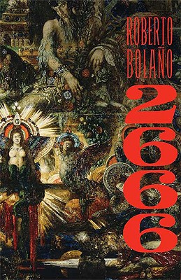 2666 By Roberto Bolaño, Natasha Wimmer (Translator) Cover Image