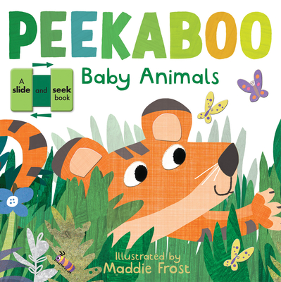 Peekaboo Baby Animals By Tiger Tales, Maddie Frost (Illustrator) Cover Image