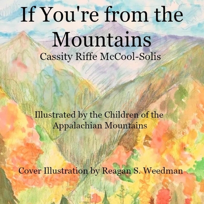 If You're From The Mountains By Cassity Riffe McCool-Solis Cover Image