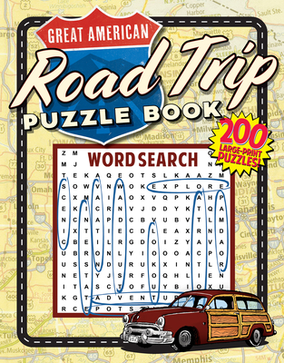 Great American Road Trip Puzzle Book (Great American Puzzle Books)