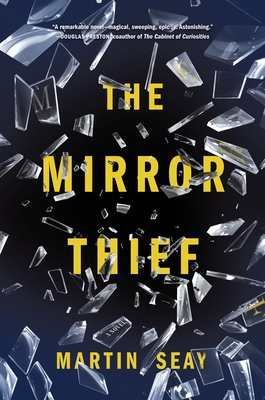 The Mirror Thief By Martin Seay Cover Image