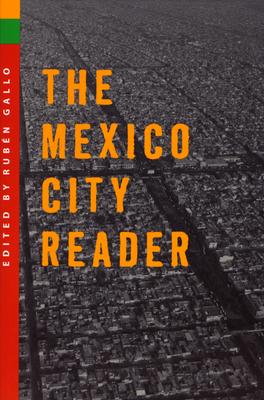 The Mexico City Reader (THE AMERICAS) Cover Image